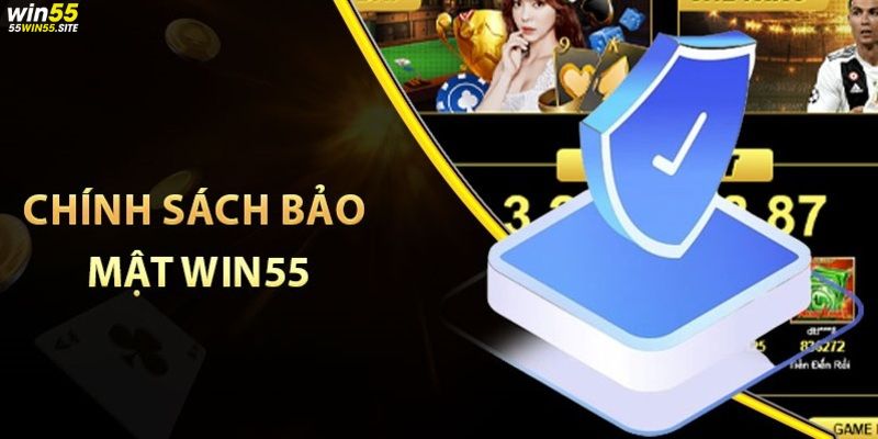 Quyền lợi và nghĩa vụ của thành viên với chính sách bảo mật Win55