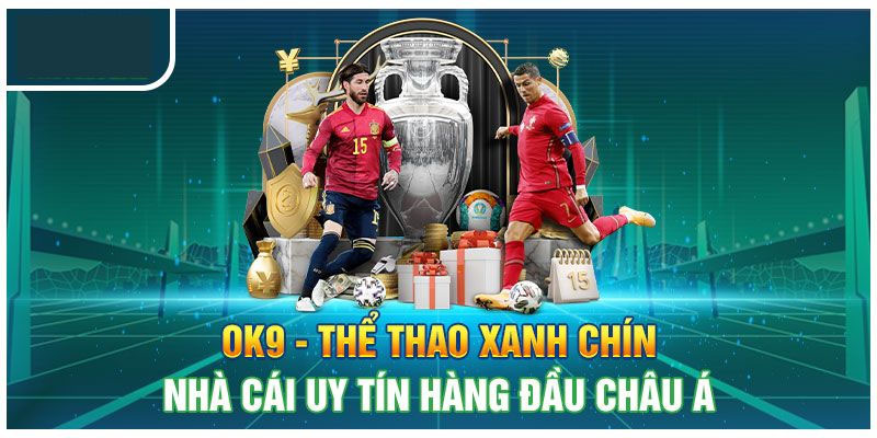 Giới thiệu về Thể Thao OK9 uy tín